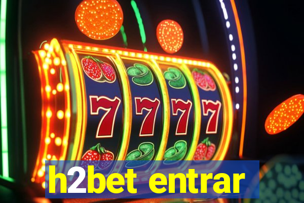 h2bet entrar